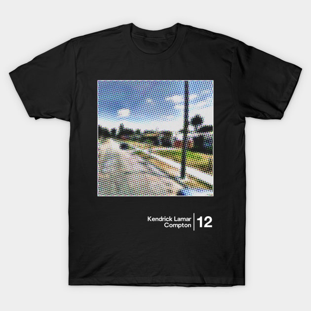 Kendrick Lamar - Compton / Minimal Graphic Artwork Design T-Shirt by saudade